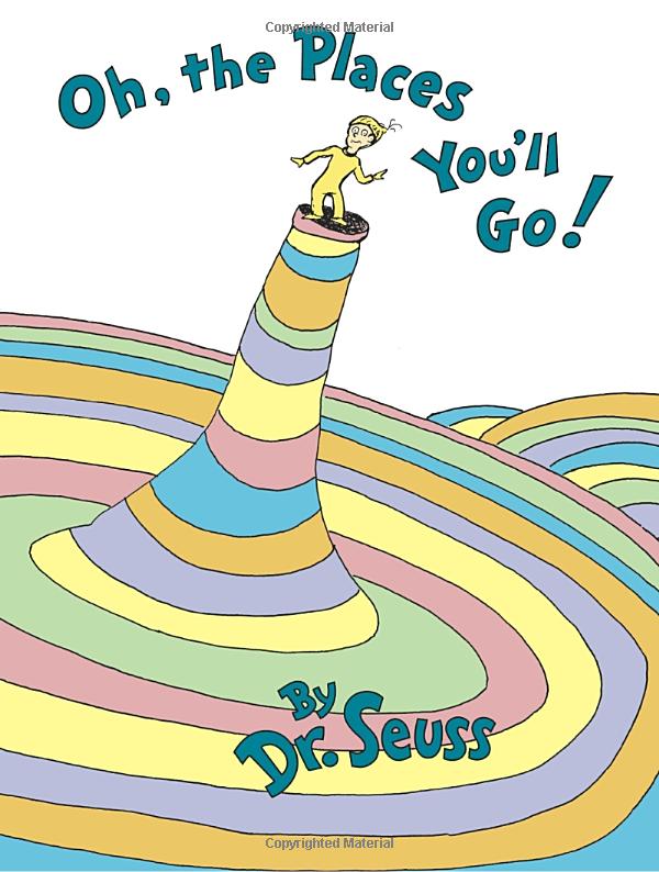 Dr. Seusse's Oh, The Places You'll Go!